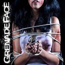 Grenade Face : Grenade Face